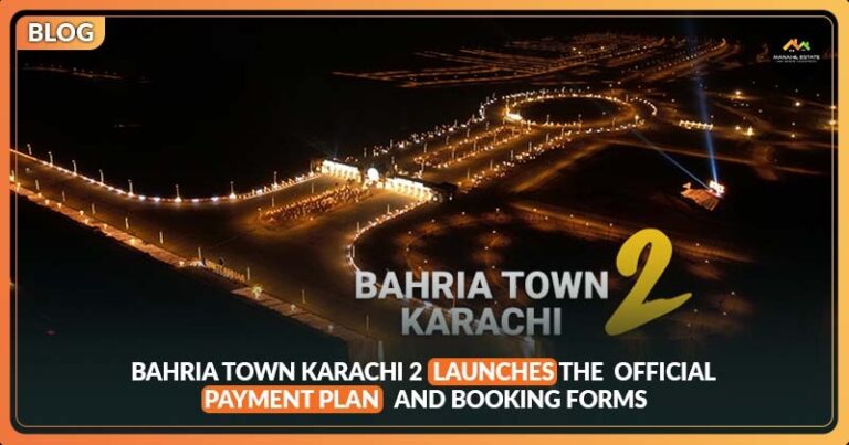 Bahria Town Karachi 2 Launches Payment Plan and Booking Forms
