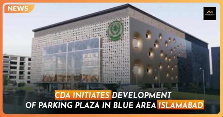 CDA Initiates Development of Parking Plaza in Blue Area Islamabad