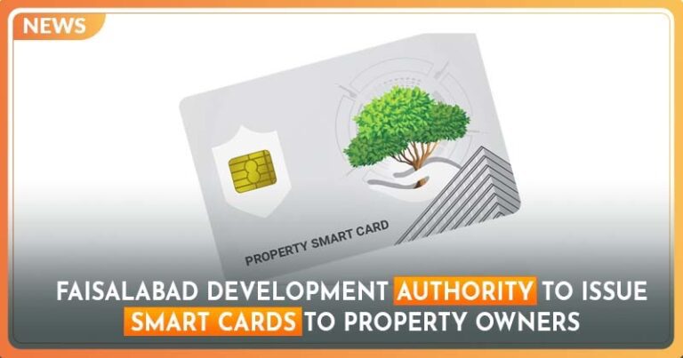 Faisalabad Development Authority to Issue Smart Cards to Property Owners