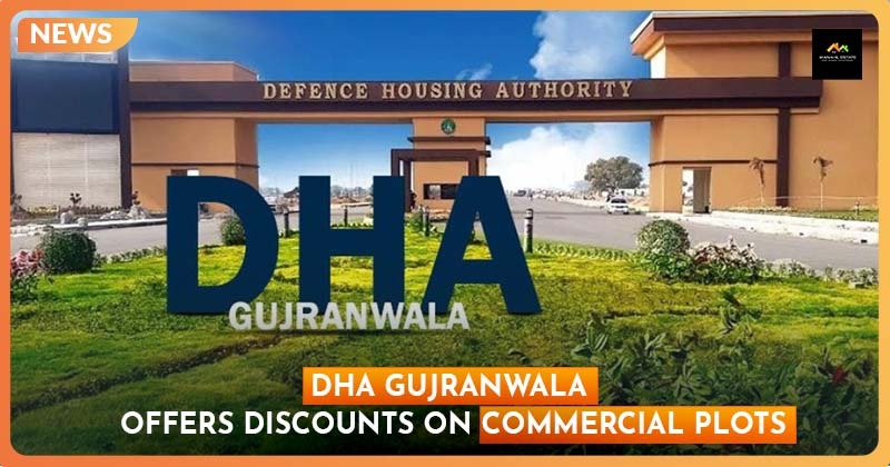 DHA Gujranwala Offers Discounts on Commercial Plots