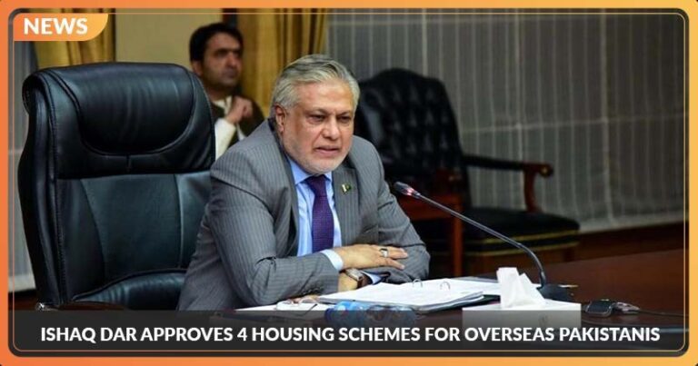 Ishaq Dar approves 4 housing schemes for Overseas Pakistanis