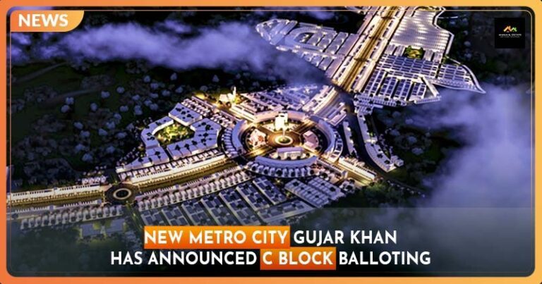 New Metro City Gujar Khan has Announced C Block Balloting