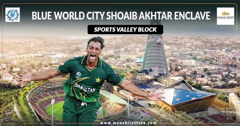 Blue World City Shoaib Akhtar Enclave