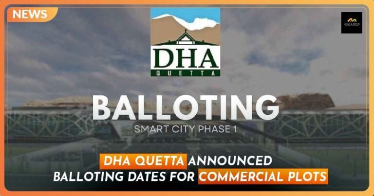 DHA Quetta Announced Balloting Dates for Commercial Plots