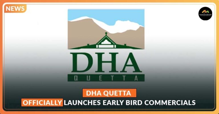 DHA Quetta Officially Launches Early Bird Commercials