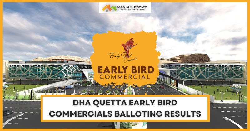 DHA Quetta Early Bird commercials balloting results
