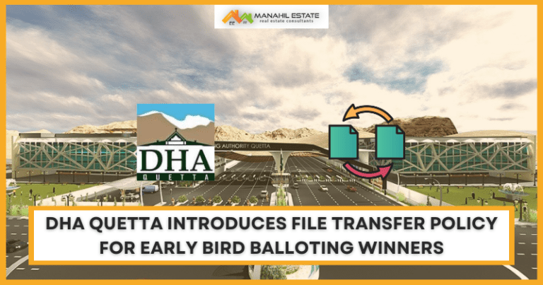 DHA Quetta Introduces File Transfer Policy for Early Bird Balloting Winners