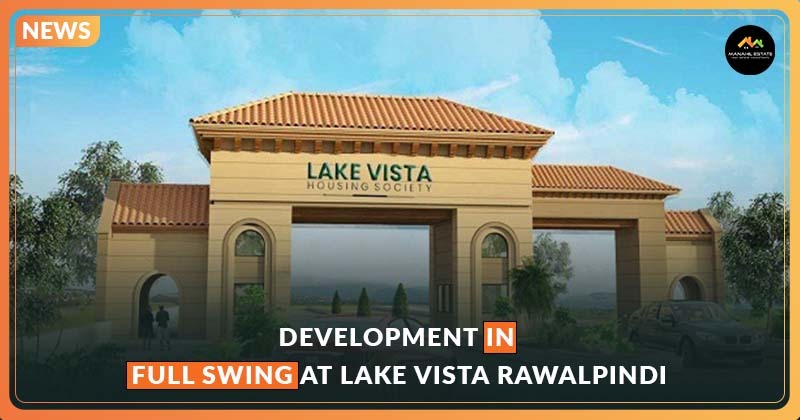 Development in Full Swing at Lake Vista Rawalpindi