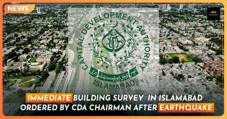 Immediate Building Survey in Islamabad Ordered by CDA Chairman after Earthquake