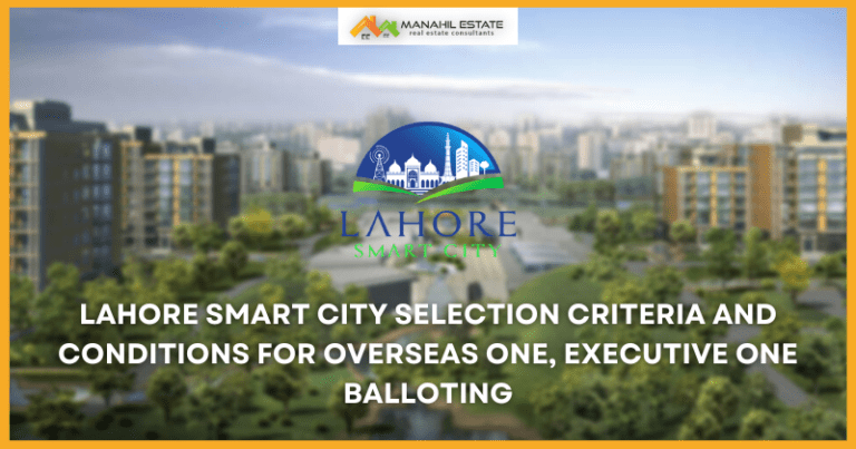 Lahore Smart City Selection Criteria and Conditions for Overseas One, Exec One Balloting