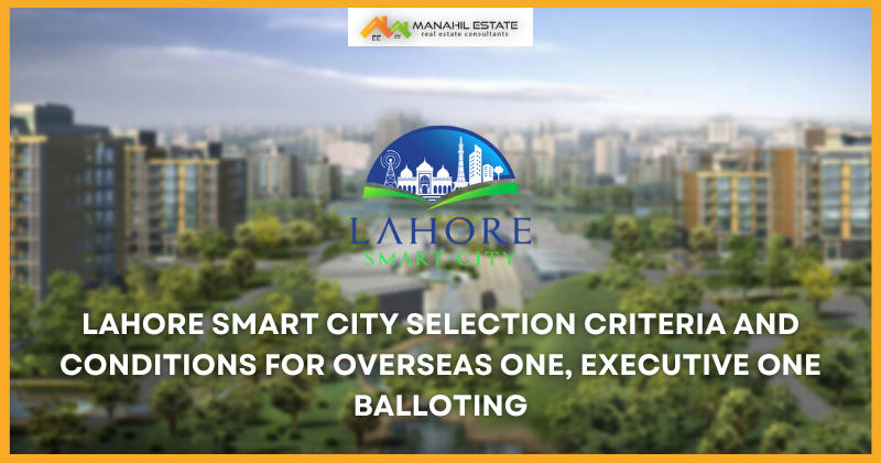 Lahore Smart City Selection Criteria, terms for OS One, Exec One Balloting