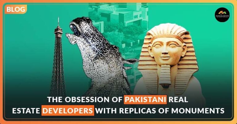 The Obsession of Pakistani Real Estate Developers with Replicas of Monuments