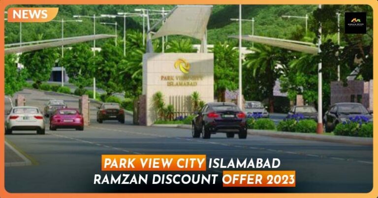 Park View City Islamabad Ramzan Discount Offer 2023