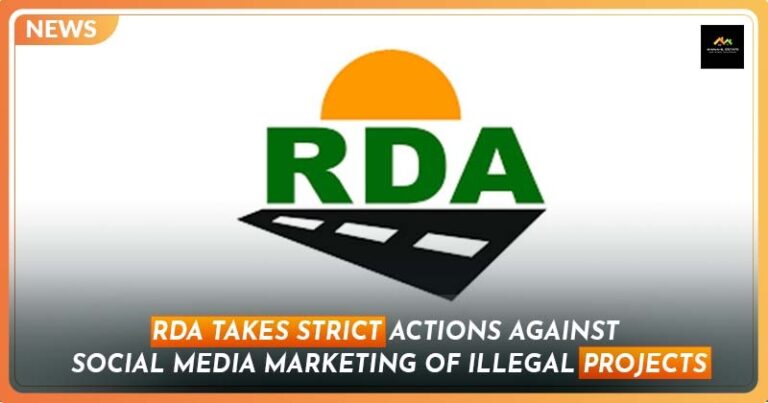 RDA’s action against social media marketing of Illegal Projects