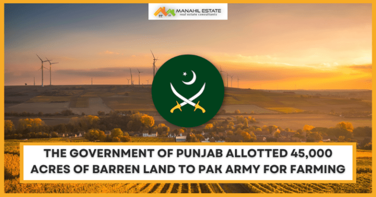 Government of Punjab Allots 45,000 Acres of Land to Pak Army for Farming