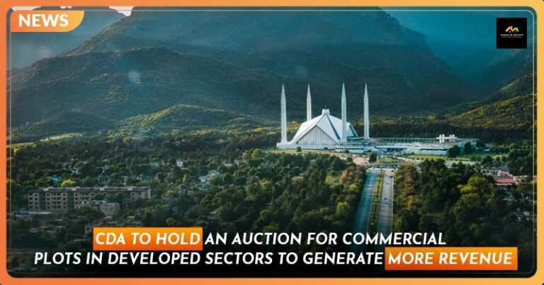 CDA to Hold an Auction for Commercial Plots in Developed Sectors to Generate More Revenue