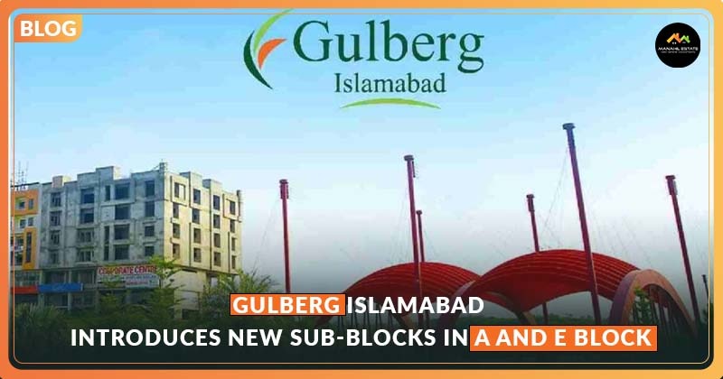 Gulberg  Islamabad new blocks