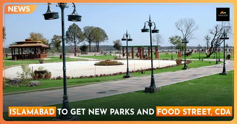 Islamabad to get New Parks and Food Street, CDA