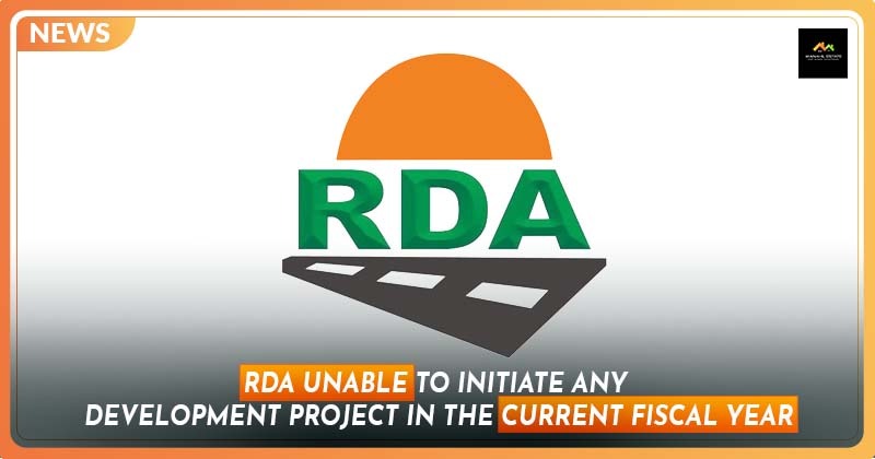 RDA was Unable to Initiate Any Development Project in the Current Fiscal Year