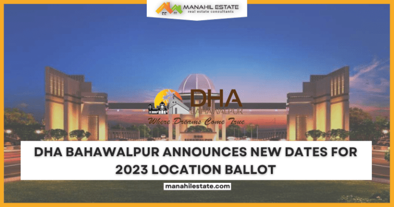 DHA Bahawalpur Announces New Dates for 2023 Location Ballot
