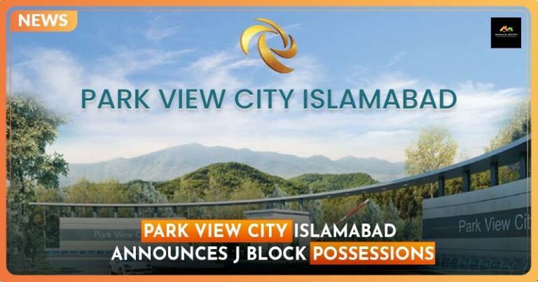 Park View City Islamabad Announces J Block Possessions