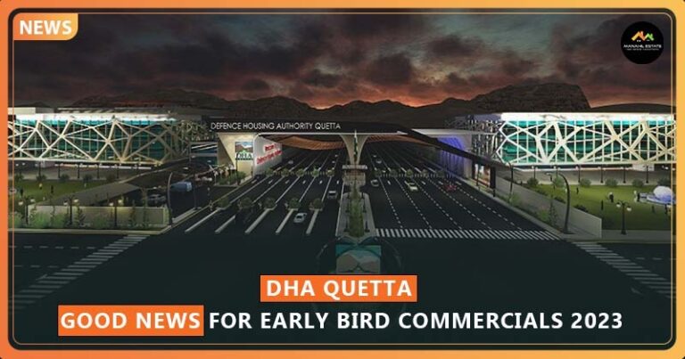 DHA Quetta Reschedules Early Bird Commercial 2023 Payment Plans
