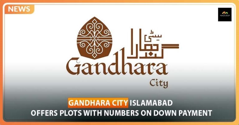 Gandhara City Islamabad offers Plots with Numbers on Down Payment