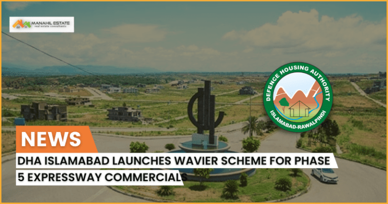 DHA Islamabad Launches Wavier Scheme for Phase 5 Expressway Commercials