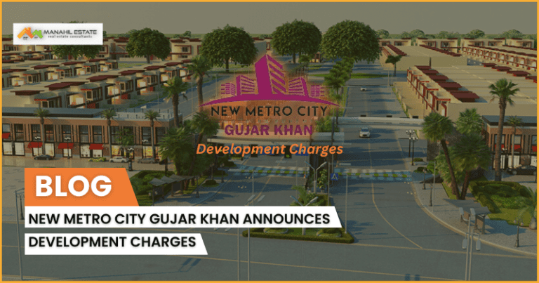 New Metro City Gujar Khan Announces Development Charges