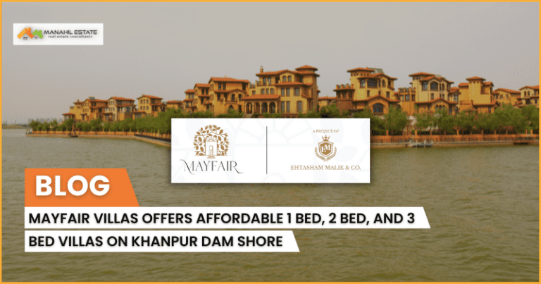 Mayfair Villas Offers Affordable 1 Bed, 2 Bed, and 3 Bed Villas on Khanpur Dam Shore