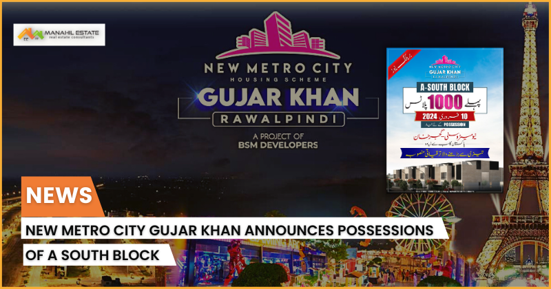New Metro City Gujar Khan A South Block possessions