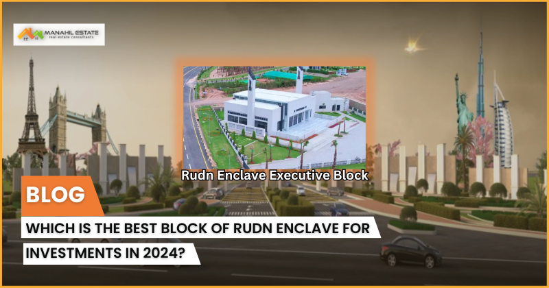 Best Block of Rudn Enclave for Investments in 2024?