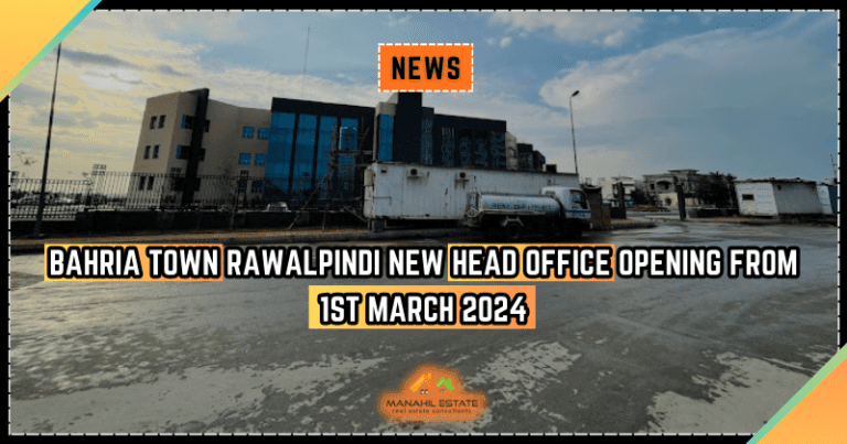 Bahria Town Rawalpindi New Head Office Opening From 1st March 2024