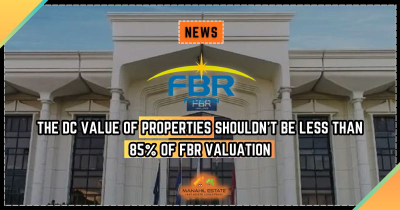 The DC Value of Properties Shouldn't Be Less than 85% of FBR Valuation