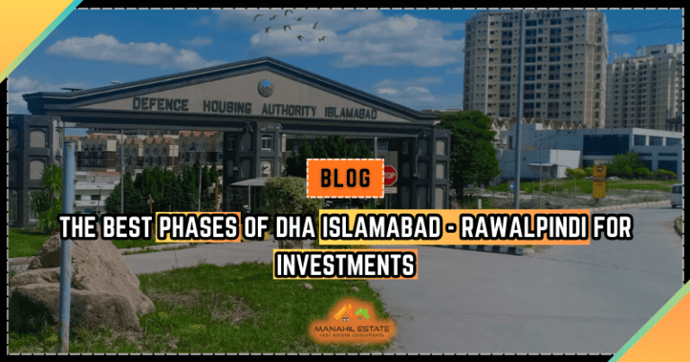 The Best Phases of DHA Islamabad – Rawalpindi for Investments