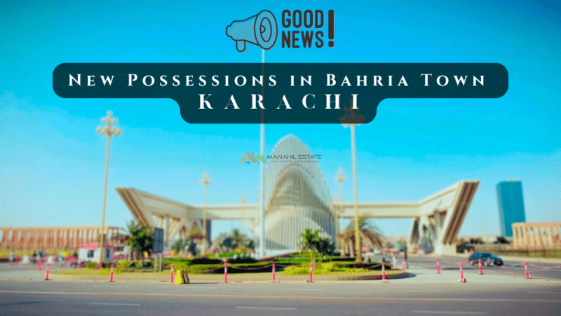 New Possessions in Bahria Town Karachi