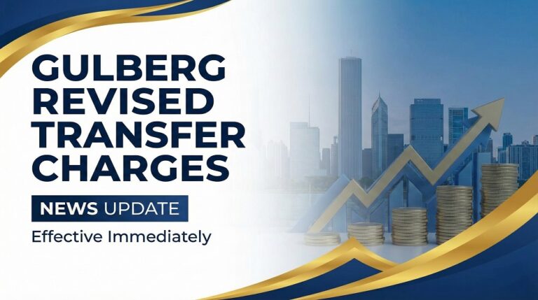 IBECHS Announces Revised Transfer Fee Schedule for Gulberg Islamabad (Effective Dec 2025)