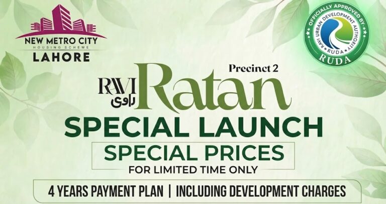 New Metro City Lahore Ravi Ratan Precinct 2 Special Launch on 4-Year Installments