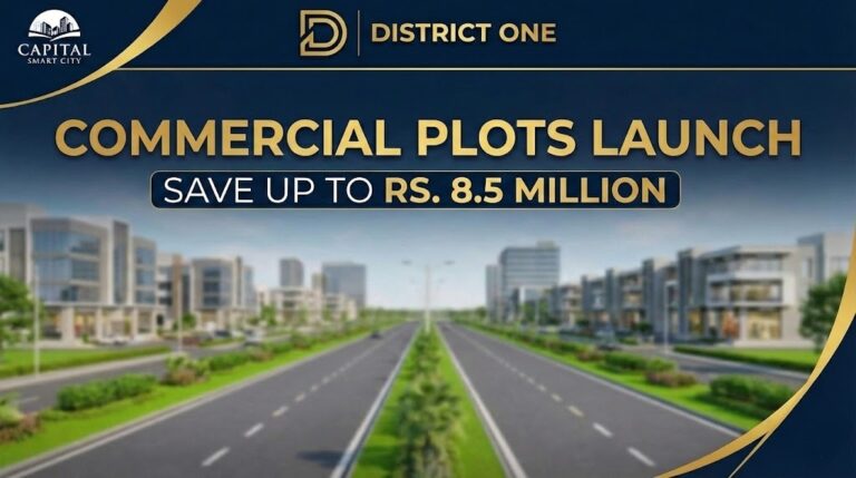 Capital Smart City Launches District One Commercial Plots on Installments