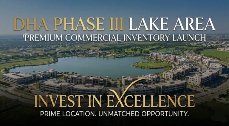 DHA Phase III Islamabad Unveils Premium Commercial Inventory in Lake Area