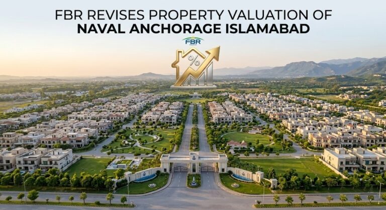 FBR Updates Property Valuation Rates for Naval Anchorage & Naval Farms