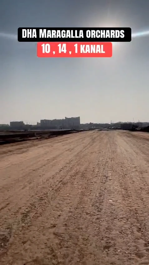 ​DHA Margalla Orchards Development Update: 10 Marla, 14 Marla & 1 Kanal Plots for Sale