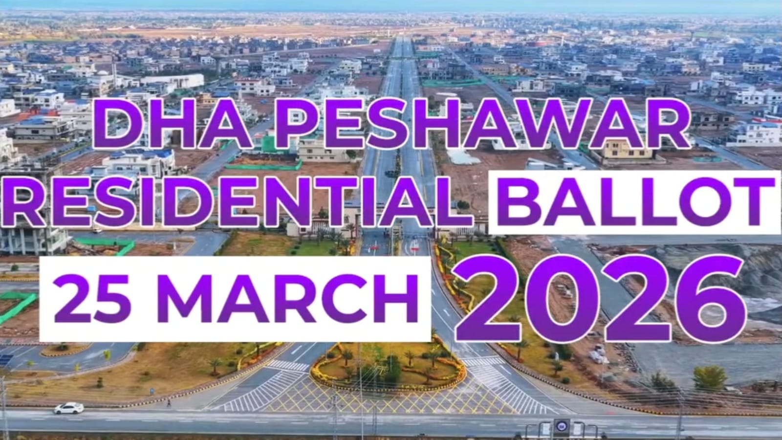 ​DHA Peshawar Residential Ballot 2026 | Premium Living & Investment Opportunity