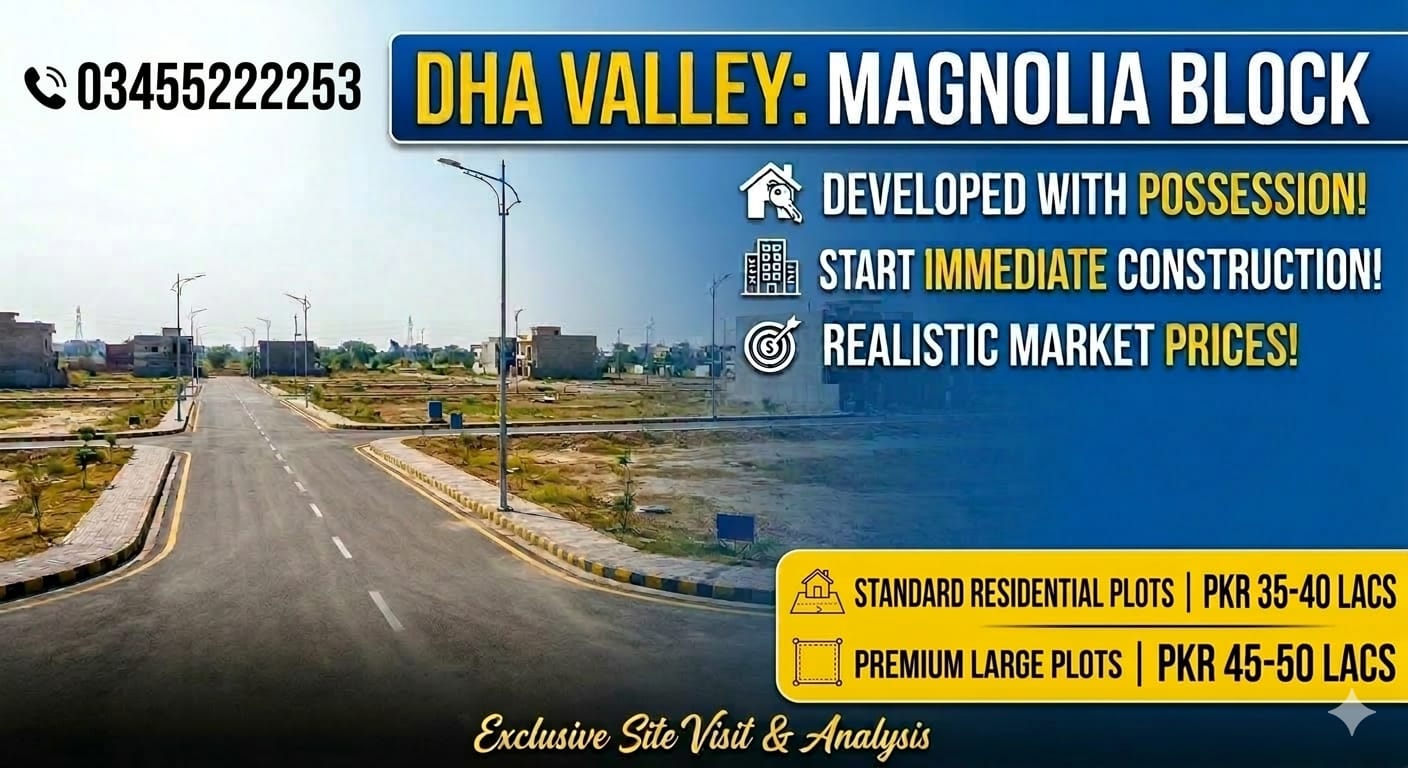 DHA Valley Islamabad: Magnolia Block Site Visit & Price Update