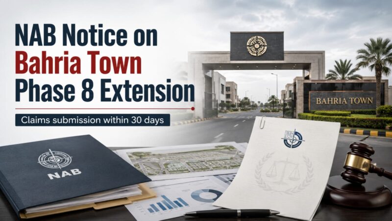 NAB Notice On Bahria Town Phase 8 Extension